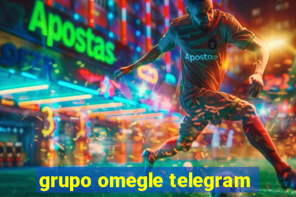 grupo omegle telegram